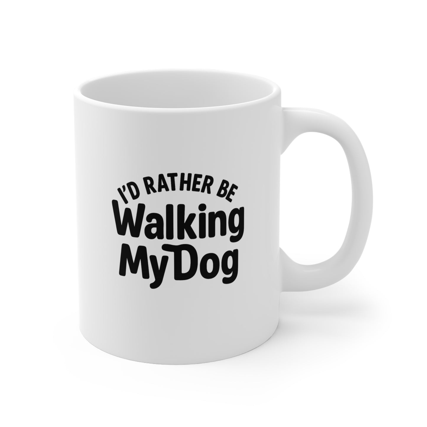 I'd Rather Be Walking My Dog Mug - 11oz Coffee Cup for Dog Lovers
