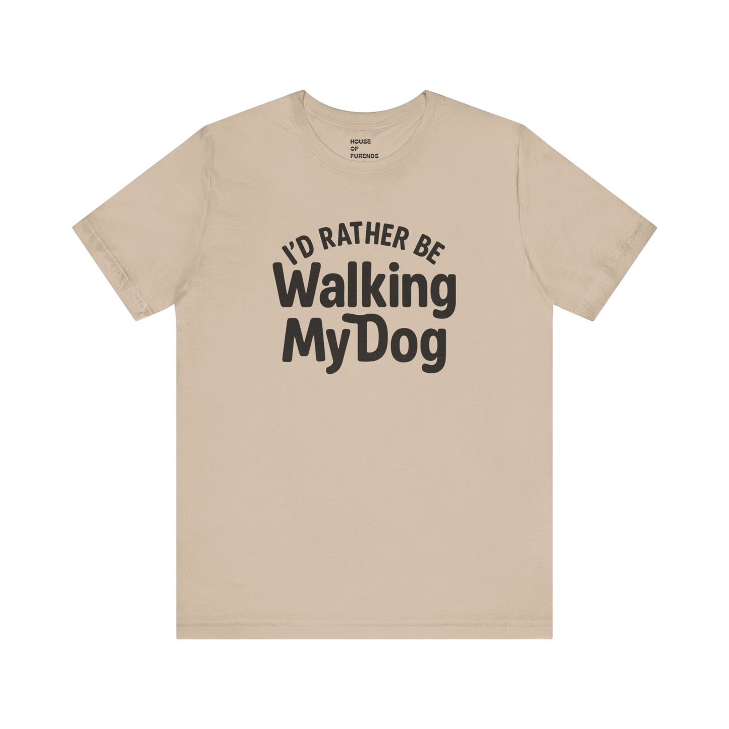 I'd Rather Be Walking My Dog Unisex Tee – Perfect Gift for Dog Lovers