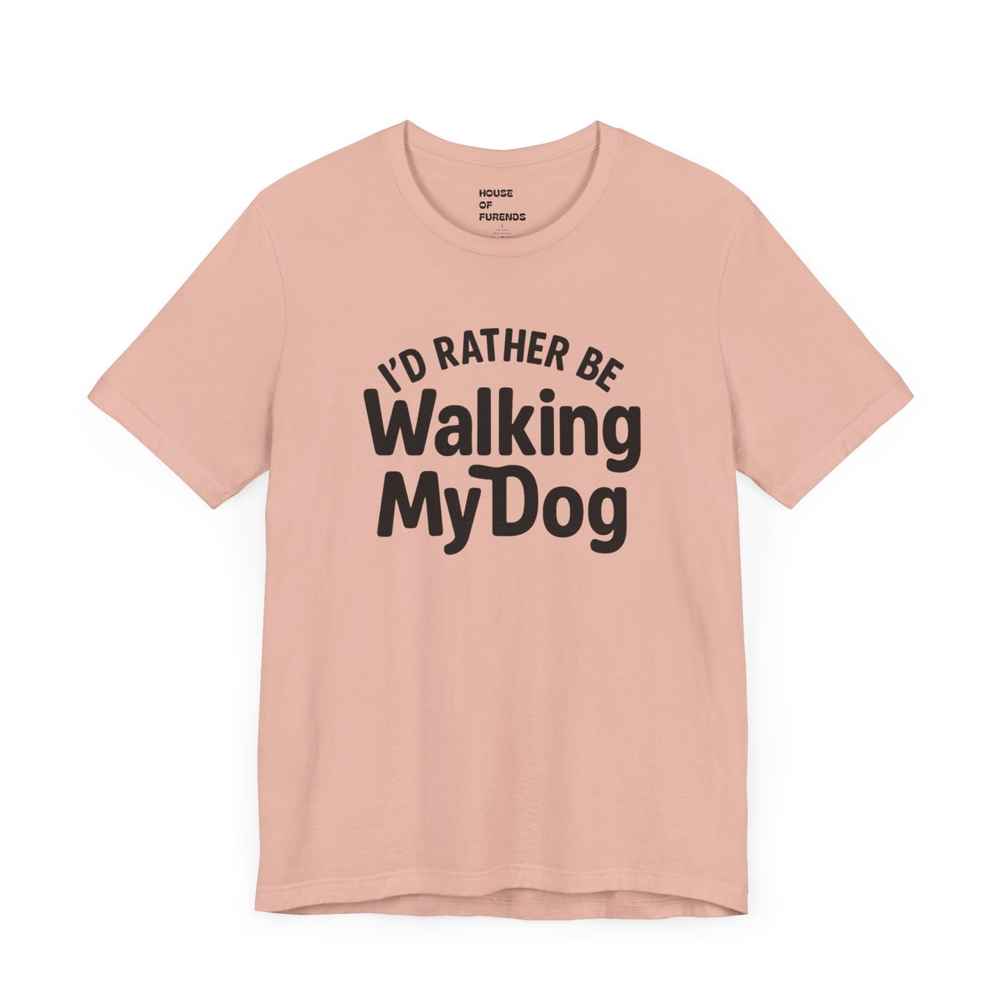 I'd Rather Be Walking My Dog Unisex Tee – Perfect Gift for Dog Lovers