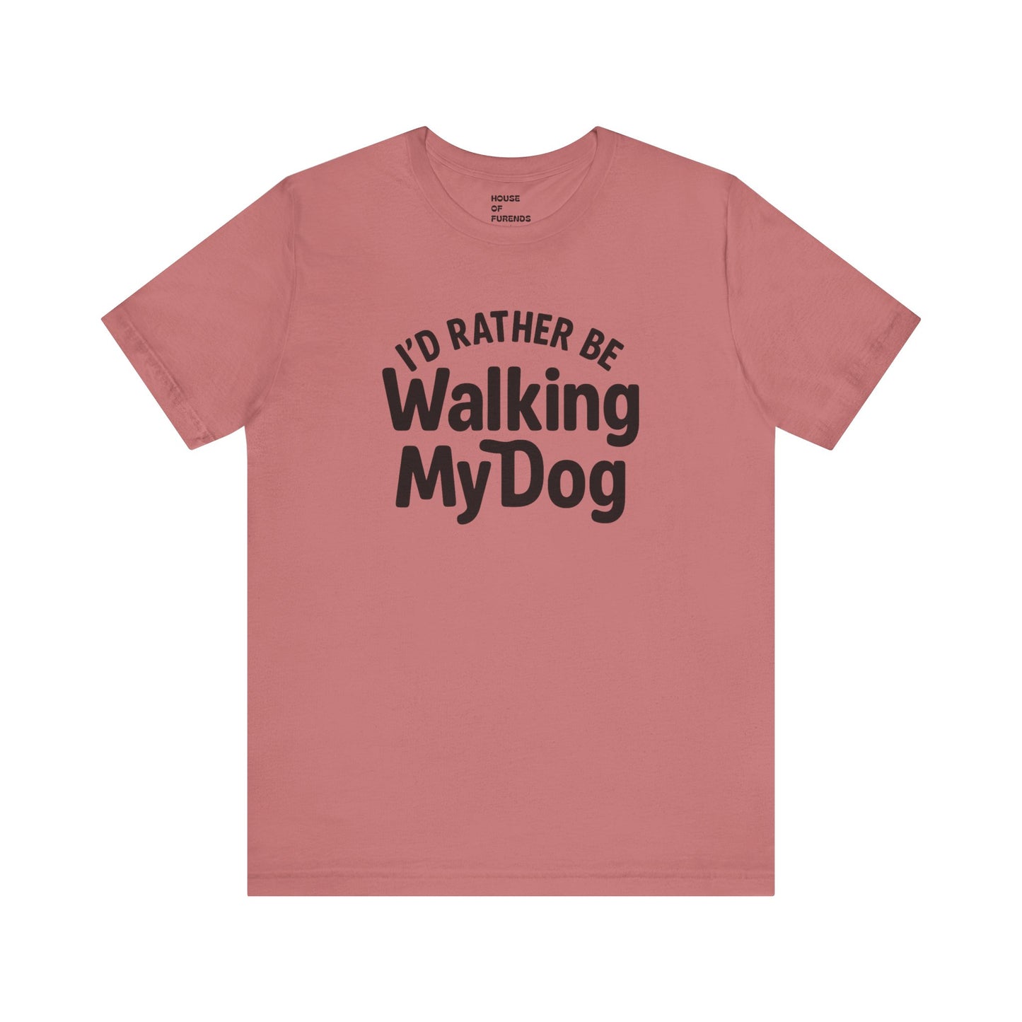 I'd Rather Be Walking My Dog Unisex Tee – Perfect Gift for Dog Lovers