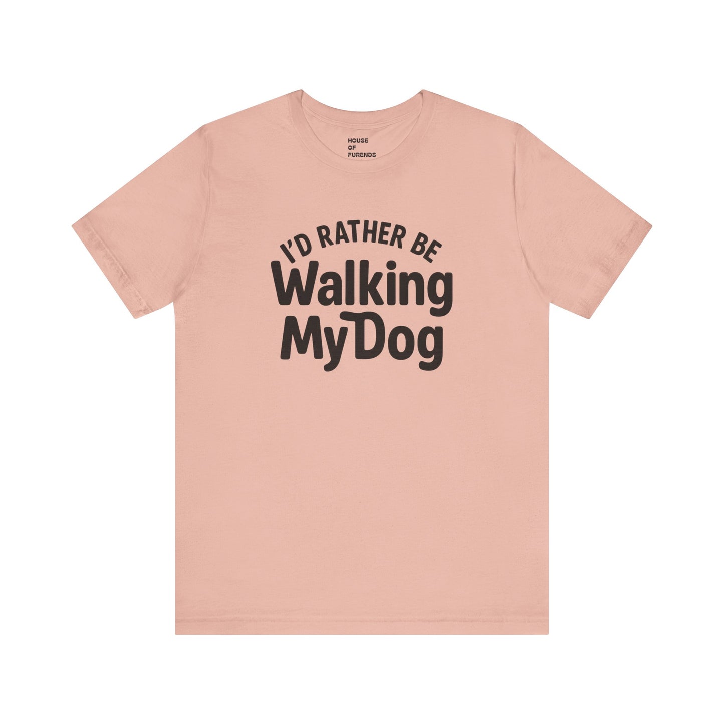 I'd Rather Be Walking My Dog Unisex Tee – Perfect Gift for Dog Lovers