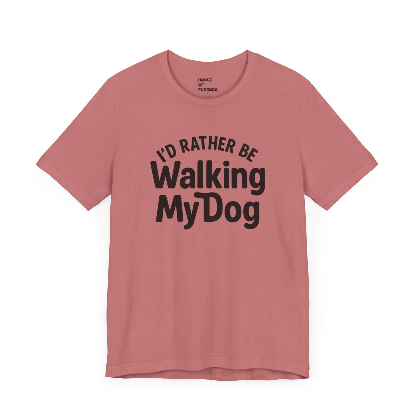 I'd Rather Be Walking My Dog Unisex Tee – Perfect Gift for Dog Lovers
