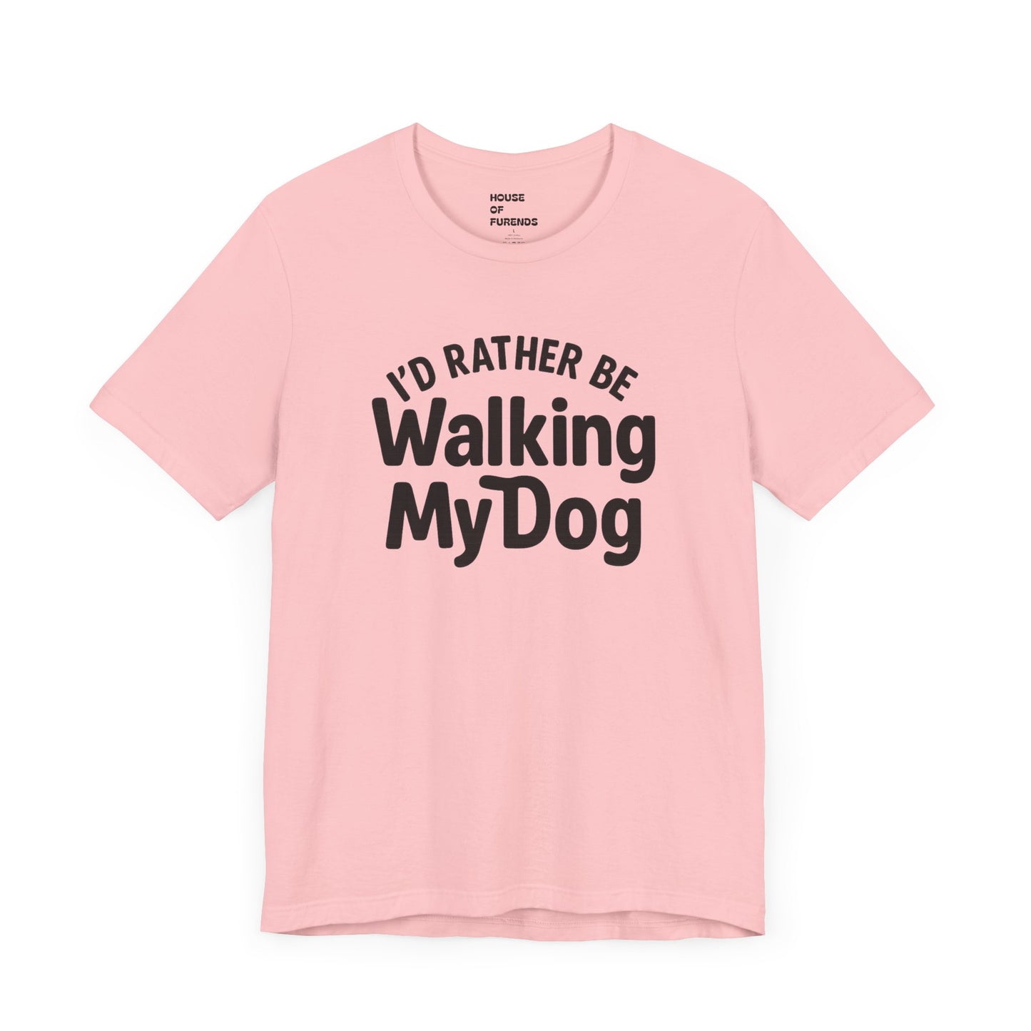 I'd Rather Be Walking My Dog Unisex Tee – Perfect Gift for Dog Lovers